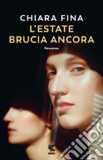 L'estate brucia ancora. E-book. Formato EPUB