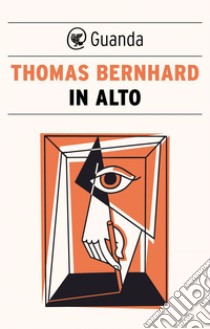 In alto. E-book. Formato EPUB ebook di Thomas Bernhard