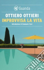 Improvvisa la vita. E-book. Formato EPUB ebook