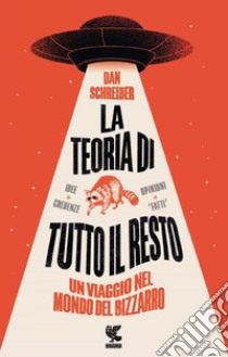 La teoria di tutto il resto. E-book. Formato EPUB ebook di Dan Schreiber