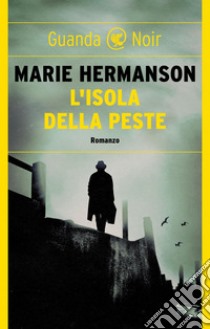 L'isola della peste. E-book. Formato EPUB ebook di Marie Hermanson