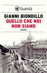 Quello che noi non siamo. E-book. Formato EPUB ebook