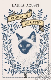 Storia di un gatto. E-book. Formato EPUB ebook di Laura Agustí