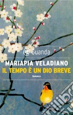 Il tempo è un dio breve. E-book. Formato EPUB ebook