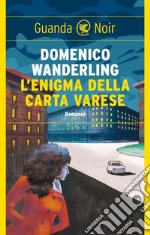 L'enigma della carta Varese. E-book. Formato EPUB ebook