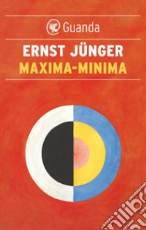 Maxima-Minima. E-book. Formato EPUB ebook di Ernst  Jünger