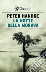 La notte della Morava. E-book. Formato EPUB ebook