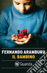 Il bambino. E-book. Formato EPUB ebook