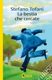 La bestia che cercate. E-book. Formato EPUB ebook