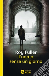 L'uomo senza un giorno. E-book. Formato EPUB ebook