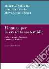Finanza per la crescita sostenibile: Scelte di struttura finanziaria e politiche dei dividendi. E-book. Formato PDF ebook