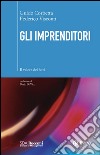 Gli imprenditori: Il valore di fatti. E-book. Formato PDF ebook di Guido Corbetta