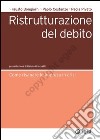 Ristrutturazione del debito (La): Come risanare le imprese in crisi. E-book. Formato PDF ebook