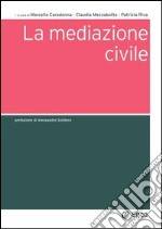 La mediazione civile. E-book. Formato PDF ebook