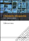 L'Occidente allo specchio: Modelli di società a confronto. E-book. Formato PDF ebook