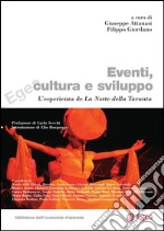 Eventi, cultura e sviluppo: L'esperienza de La notte della taranta. E-book. Formato PDF ebook