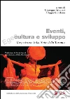 Eventi, cultura e sviluppo: L'esperienza de La notte della taranta. E-book. Formato PDF ebook di Giuseppe Attanasi