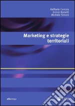 Marketing e strategie territoriali. E-book. Formato PDF ebook