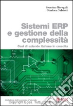 Sistemi ERP e gestione della complessit: Casi di aziende italiane in crescita. E-book. Formato PDF ebook