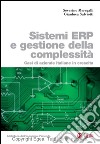 Sistemi ERP e gestione della complessit: Casi di aziende italiane in crescita. E-book. Formato PDF ebook