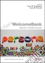 WelcomeBank: Migranti e marketing bancario. E-book. Formato PDF