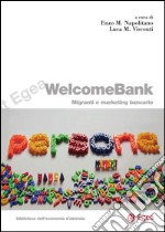 WelcomeBank: Migranti e marketing bancario. E-book. Formato PDF ebook