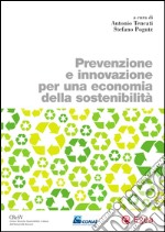 Prevenzione e innovazione per una economia della sostenibilità. E-book. Formato PDF ebook