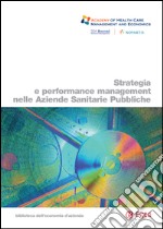 Strategia e performance management nelle aziende sanitarie pubbliche. E-book. Formato PDF ebook