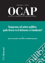 OCAP 1.2012 - Trasparenza nel settore pubblico: Quale divario tra il dichiarato e il desiderato?. E-book. Formato PDF ebook