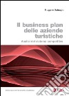 Il business plan delle aziende turistiche: Analisi del sistema competitivo. E-book. Formato PDF ebook