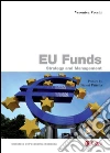 EU Funds: Strategy and Management. E-book. Formato PDF ebook di Veronica Vecchi