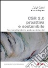 CSR 2.0 proattiva e sostenibile: Tra mercati globali e gestione della crisi. E-book. Formato PDF ebook