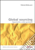 Global sourcing: Opportunit e sfide gestionali. E-book. Formato PDF ebook