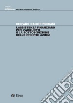 L'assistenza finanziaria per l'acquisto e la sottoscrizione delle proprie azionii. E-book. Formato PDF ebook