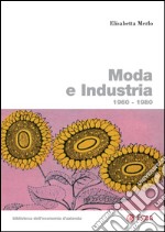 Moda e Industria: 1960-1980. E-book. Formato PDF ebook