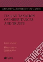 Italian taxation of inheritances and trusts. E-book. Formato PDF ebook