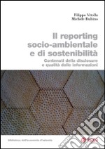 Il reporting socio-ambientale e di sostenibilità: Contenuti della disclosure e qualit delle informazioni. E-book. Formato PDF ebook