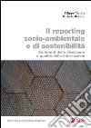 Il reporting socio-ambientale e di sostenibilità: Contenuti della disclosure e qualit delle informazioni. E-book. Formato PDF ebook