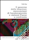 Il governo delle imprese: Meccanismi di funzionamento e sistemi Paese a confronto. E-book. Formato PDF ebook