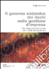 Governo sistemico dei rischi nella gestione d'impresa (Il): Una Balanced Scorecard per il Risk Management. E-book. Formato PDF ebook