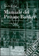 Manuale del private banker. E-book. Formato PDF ebook