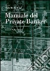 Manuale del private banker. E-book. Formato PDF ebook