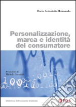 Personalizzazione, marca e identità del consumatore. E-book. Formato PDF ebook