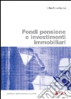 Fondi pensione e investimenti immobiliari. E-book. Formato PDF ebook di Elisa Bocchialini
