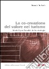 La co-creazione del valore nel turismo: Modelli per l'analisi della strategia. E-book. Formato PDF ebook