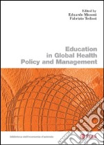 Education in Global Health Policy Making and Management. E-book. Formato PDF ebook