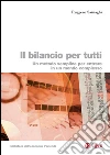 Il bilancio per tutti: Un metodo semplice per entrare in un mondo complesso. E-book. Formato PDF ebook di Ruggero Sainaghi