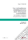 La rotazione obbligatoria del revisore contabile: Un'indagine empirica del panorama italiano. E-book. Formato PDF ebook di Angela Pettinicchio