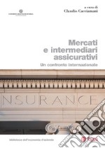 Mercati e intermediari assicurativi: Un confronto internazionale. E-book. Formato PDF ebook