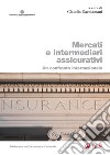 Mercati e intermediari assicurativi: Un confronto internazionale. E-book. Formato PDF ebook
